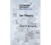 Set Theory (Elements in Philosophy and Logic)