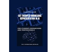 Set theory & knowledge representation in ai: For students researchers and professionals