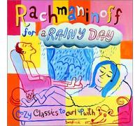 Set Your Life to Music - Rachmaninoff for a Rainy Day