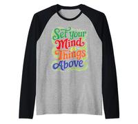 Set Your Mind On Things Above Biblia inspiradora Camiseta Manga Raglan