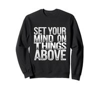 Set Your Mind On Things Above Biblia inspiradora -------- Sudadera
