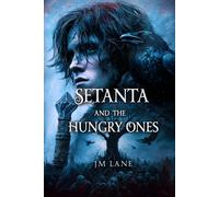 Setanta and The Hungry Ones: A Haunting Irish Fantasy You Won’t Be Able to Put Down (The Raven Chronicles)