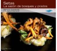 Setas: La Sazon De Bosques Y Prados