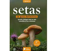 Setas. La guía definitiva (Edición 17 de marzo de 2016) (Libros singulares)