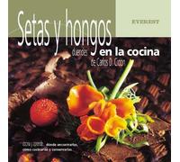 Setas y hongos, duendes en la cocina (Cocina y aprende)