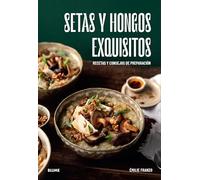 Setas y hongos exquisitos (GASTRONOMIA)