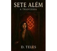 Sete Além : A Travessia (ebook)