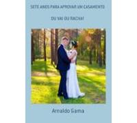 Sete Anos Para Aprovar Um Casamento (ebook)