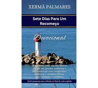 Sete Dias Para Um Recomeço: Devocional