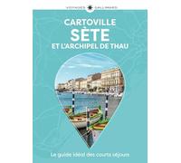 Sète et l'Archipel de Thau: Guide Cartoville