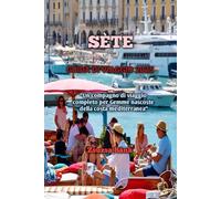 SÈTE GUIDA DI VIAGGIO 2025