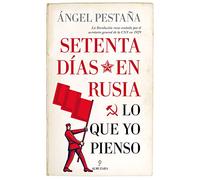 Setenta Dias En Rusia: Lo Que Yo Pienso