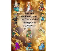 Seth and the Family and the Clash of the Viking Gods Who Will Win?