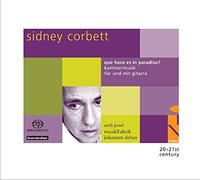 Seth Josel - Sidney Corbett: Que Hora Es In Paradiso