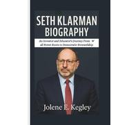SETH KLARMAN BIOGRAPHY: An Investor and Educator's Journey From Wall Street Roots to Democratic Stewardship