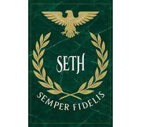 Seth: Roman Military Notebook for Seth - Semper Fidelis Gift for Veterans, Soldiers, Marines, or History Lovers - Personalized Ancient Rome Journal for Men