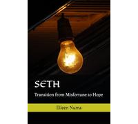SETH: Transition from Misfortune to Hope