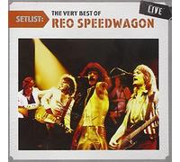 Reo Speedwagon - Setlist:the Very Best of Live