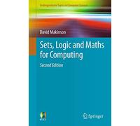 Sets, Logic and Maths for Computing (Undergraduate Topics in Computer Science)