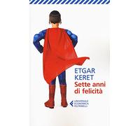 Sette anni di felicità (Universale economica)