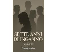 sette anni di inganno