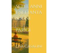 Sette anni e settanta sogni: Parigi