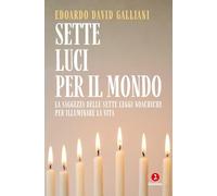 Sette luci per il mondo. La saggezza delle sette leggi noachiche per illuminare la vita (Le perline)