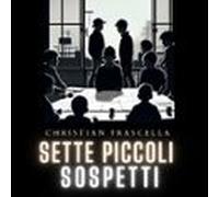 sette piccoli sospetti (audiolibro)