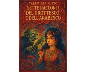 Sette racconti del grottesco e dell'arabesco