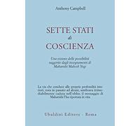 Sette stati di coscienza. Una visione delle possibilità suggerite dagli insegnamenti di Maharishi Mahesh Yogi (Civiltà dell'Oriente)
