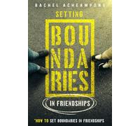 Setting Boundaries in Friendships: How to Set Boundaries in Friendships