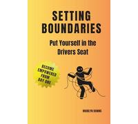 Setting Boundaries: Put Yourself in the Drivers Seat