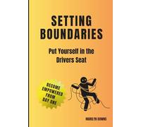 Setting Boundaries: Put Yourself in the Drivers Seat