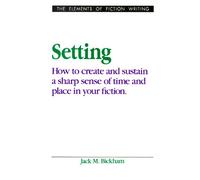 Setting (Elements of Fiction Writing)