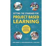 Setting the Standard for Project Based Learning