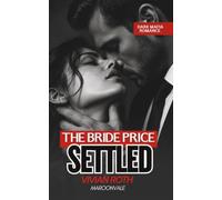 SETTLED: A Dark Mafia Marriage of Convenience Romance (The Bride Price): 5
