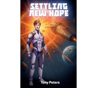 Settling New Hope: 1 (The Saderian Chronicles)