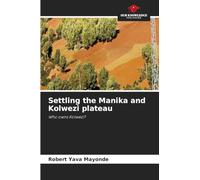 Settling the Manika and Kolwezi plateau: Who owns Kolwezi?