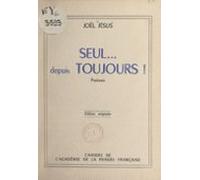 Seul... Depuis Toujours ! (ebook)