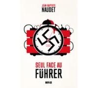 Seul Face Au Führer (ebook)