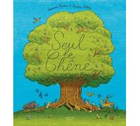 SEUL LE CHENE