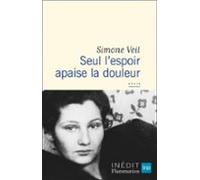 Seul Lespoir Apaise La Douleur (ebook)