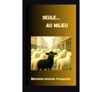 Seule... au milieu