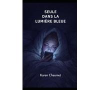 Seule dans la lumière bleue