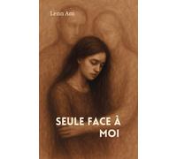 Seule Face À Moi