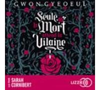 Seule La Mort Attend La Vilaine - Tome 1 (audiolibro)