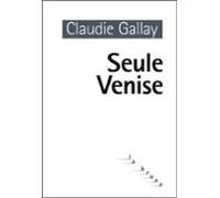Seule Venise (ebook)