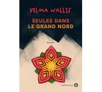 Seules dans le grand Nord