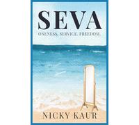 SEVA: Drop the Ego. Love Thy Neighbor. A Practice for Ordinary Moments.