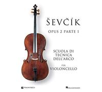 Sevcik cello studies Opus 2 Part 1. Ediz. italiana (Didattica musicale)